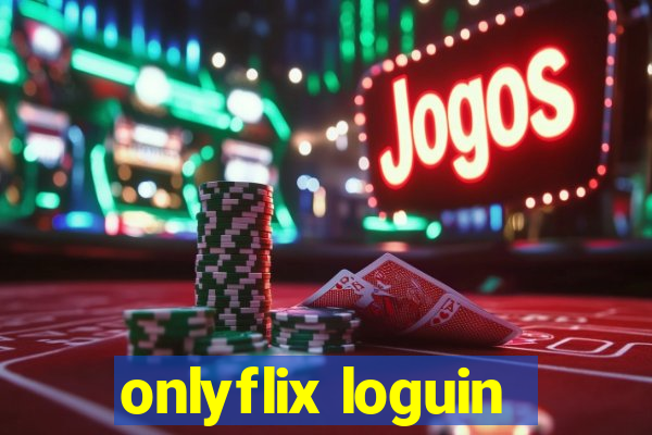 onlyflix loguin